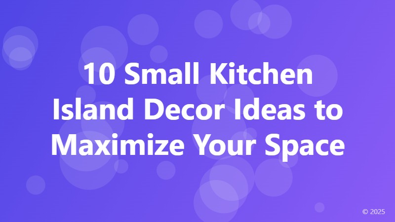 10 Small Kitchen Island Decor Ideas to Maximize Your Space